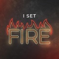 Topsy Crettz - I set fire