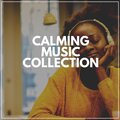 Calming Music Collection