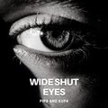 Wide Shut Eyes