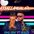 King Xpat、Skales - Assallamualaikum