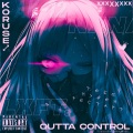 OUTTA CONTROL (Explicit)