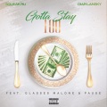 Gotta Stay 100 (Explicit)