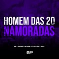 Homem Das 20 Namoradas (Explicit)
