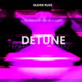 Oliver Russ - Detune