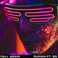 Ruhan、SS - Fall Again