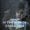 If the mirror could talk