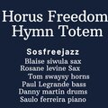 Horus Freedom Hymn Totem
