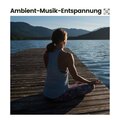 Ambient-Musik-Entspannung