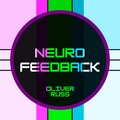 Oliver Russ - Neuro Feedback (Explicit)