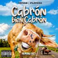 Cabrón Bien Cabrón (Gone Creations Remake 2021) [Explicit]