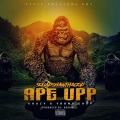 Ape Upp (Explicit)