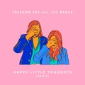 Happy Little Thoughts (Remix|Explicit)