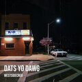 WestsideCreg、Certified - Dats Yo Dawg (Explicit)