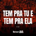 Tem Pra Tu e Tem Pra Ela (Explicit)