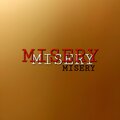 Heavy Set、Mista King - Misery (feat. Heavy Set) (Explicit)