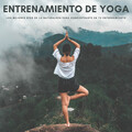 Entrenamiento De Yoga: Los Mejores Ríos De La Naturaleza Para Concentrarte En Tu Entrenamiento
