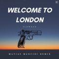 Welcome to London (Matías Mancini Remix|Explicit)