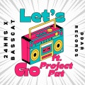 Let's Go! (feat. Project Pat)(Explicit)