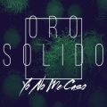 Oro Solido、Oro pimentel Solido - Yo No Me Caso