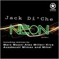 Jack Di'Che - Neon