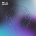 Franc Moody - Super Star Struck
