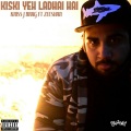 Kriss J Brag、Roberta Childs - Kiski Yeh Ladhai Hai (Explicit)