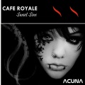 Cafe Royale - Sweetest Sin