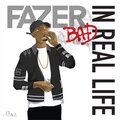 Fazer、Richard Rawson、Peter Ibsen - Bad in Real Life
