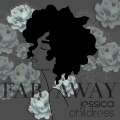 Jessica Childress - Far Away