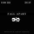 Blakk Soul、Shelby、Gerson Zaragoza、Eric Mercer Jr. - Fall Apart