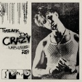 Think I'm Crazy (Unplugged|Explicit)