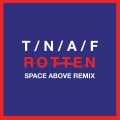 Rotten (Space Above Remix)