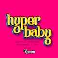 REMMI、Rachel Elizabeth Smith - Hyper Baby (Explicit)