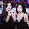 DJ、Phạm Trưởng - Tinh Quay Got Remix (Remix)