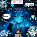 Dwandonly、初音ミク - Nao Me Chame De Otaku!! (Remix)