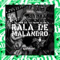Rala de Malandro (Explicit)