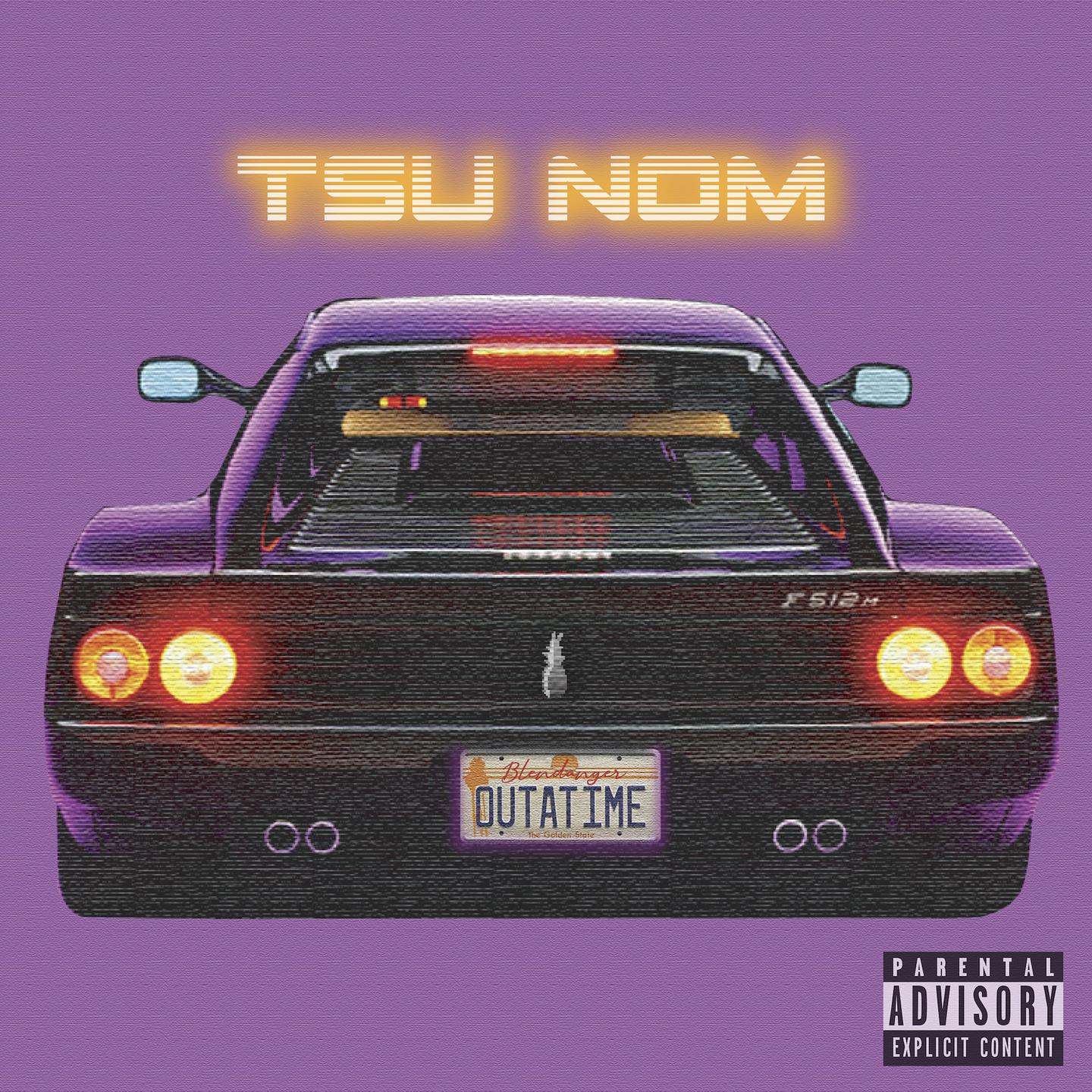 Tsu Nom、YoungCurt - Aint Got Time (Explicit)