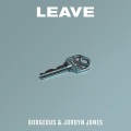 Borgeous、Jordyn Jones - Leave (Explicit)