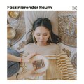 Faszinierender Raum