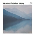 Atmosphärischer Klang