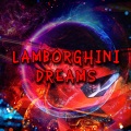 LAMBORGHINI DREAMS (feat. Sauve) (Explicit)