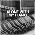Alone with My Piano