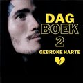 Dag Boek 2 : Gebroke Harte Mixtape (Explicit)