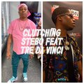 Clutchin (feat. Tre DaVinci) [Explicit]