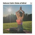 Nature Calm State of Mind