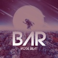 ROSE BEAT - Bar (Remix)
