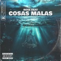 ROSE BEAT - Cosas Malas (Remix)