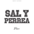 Sal y Perrea (Remix)