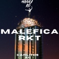 manu rg、Carlitos Ag - Malefica RKT