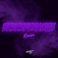 Muppet DJ、Nico Gz - Desesperados (Remix)